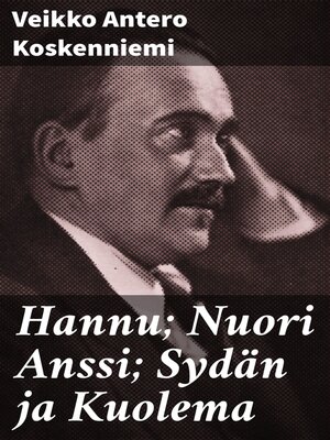 cover image of Hannu; Nuori Anssi; Sydän ja Kuolema